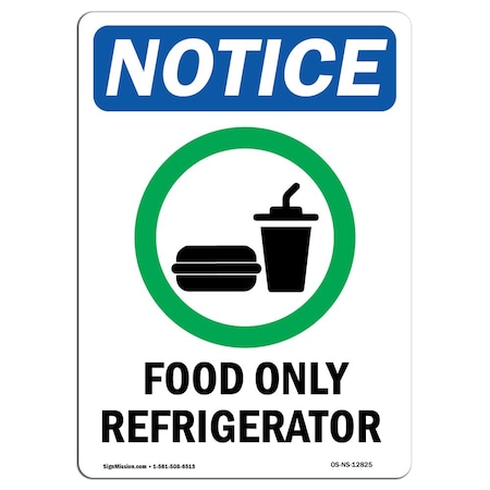 Signmission OSHA Notice, 5" Height, Food Only Refrigerator Sign With Symbol, 5" X 3.5", Portrait OS-NS-D-35-V-12825